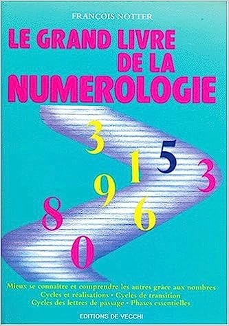 LE GRAND LIVRE DE LA NUMEROLOGIE - FRANÇOIS NOTTER