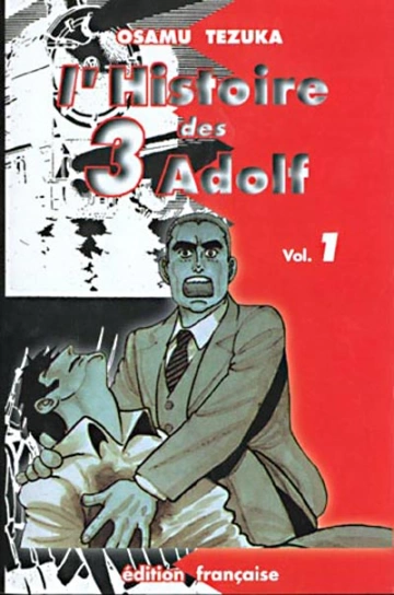 OSAMU TEZUKA - L'HISTOIRE DES 3 ADOLF