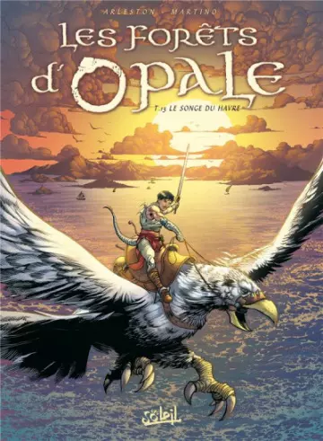 LES FORÊTS D'OPALE - TOME 13 - LE SONGE DU HAVRE