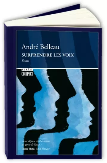 SURPRENDRE LES VOIX - ANDRE BELLEAU