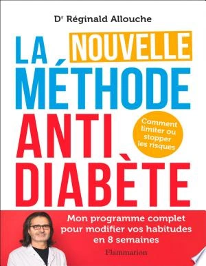 LA NOUVELLE MÉTHODE ANTI-DIABÈTE - RÉGINALD ALLOUCH