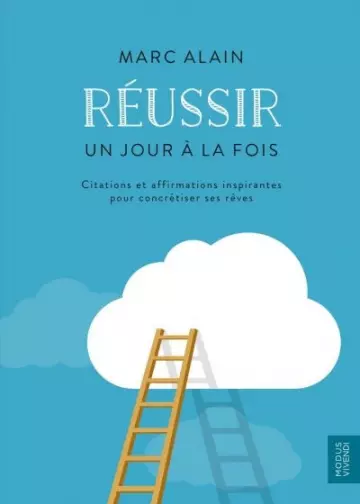 Réussir, Un jour à la fois