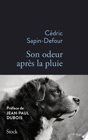 Son odeur après la pluie  Cédric Sapin-Defour