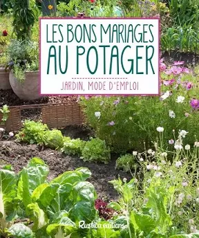 Les bons mariages au potager