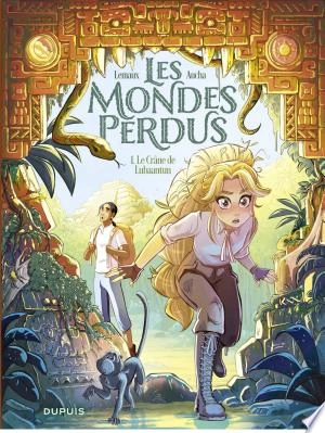 Les Mondes perdus - T01 - Le Crâne de Lubaantun