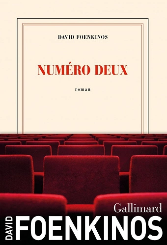 NUMÉRO DEUX • DAVID FOENKINOS