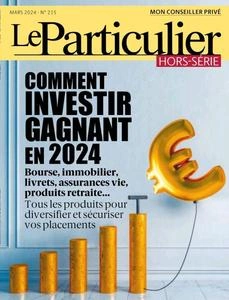 Le Particulier Hors-Série - Mars 2024