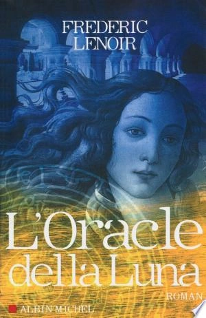 L'ORACLE DELLA LUNA - FRÉDERIC LENOIR