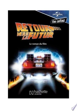 Retour vers le futur - Le roman du film