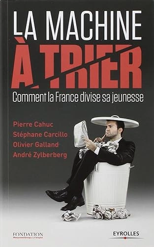 La Machine à trier : Comment la France divise sa jeunesse