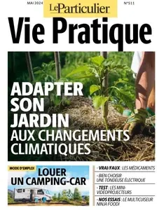 Le Particulier Vie Pratique - Mai 2024