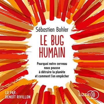 Le bug humain Sébastien Bohler