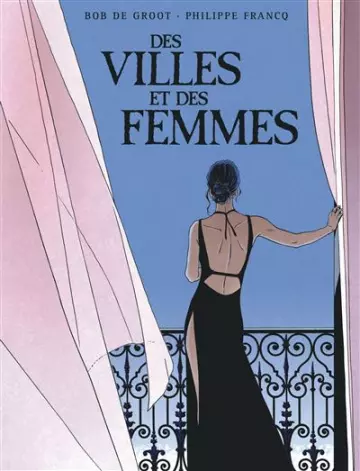 Des Villes et des Femmes  (Intégrale 2021)