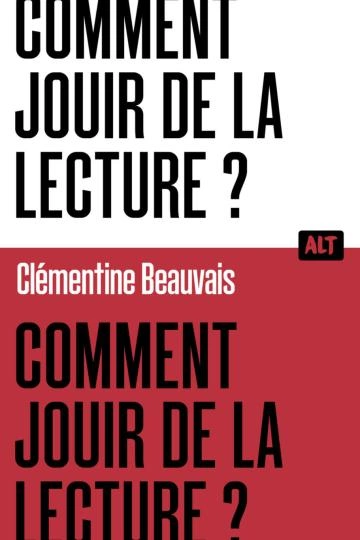 COMMENT JOUIR DE LA LECTURE ?CLÉMENTINE BEAUVAIS