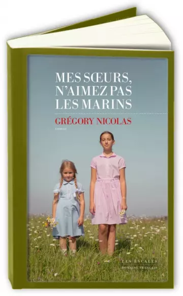 Mes sœurs, n'aimez pas les marins  Grégory Nicolas