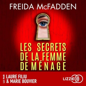 Les Secrets de la femme de ménage Freida McFadden