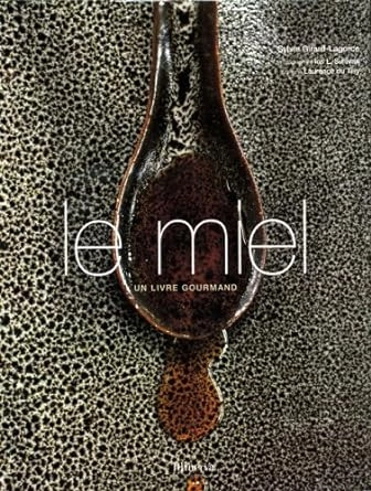 LE MIEL, UN LIVRE GOURMAND