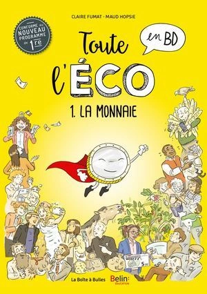 TOUTE L'ÉCO EN BD - TOMES 01 À 07