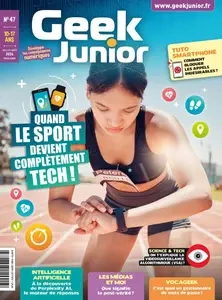 Geek Junior N.47 - Juillet-Août 2024