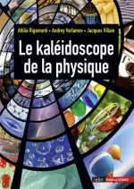 Le kaléidoscope de la physique