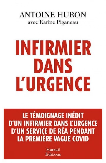 Infirmier dans l’urgence Karine Piganeau,Antoine Huron