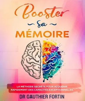 Booster sa mémoire - Gauthier Fortin