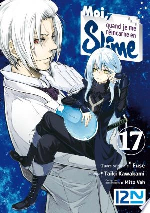 Moi, quand je me réincarne en Slime - tome 17