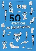 50 exercices de lâcher-prise