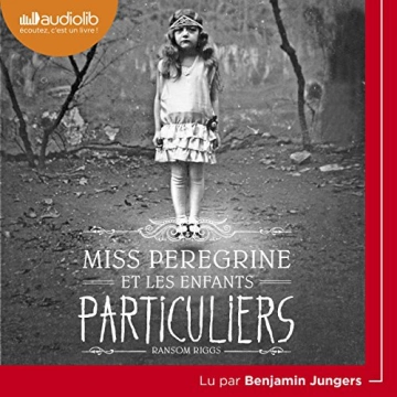 Miss Peregrine et les enfants particuliers - tomes 1 à 4 Ransom Riggs