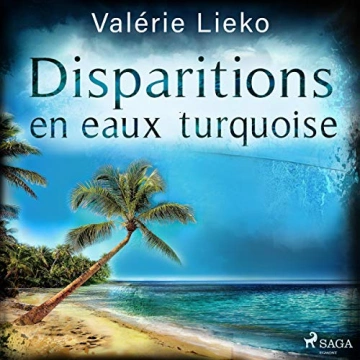 Valérie Lieko - Disparitions en eaux turquoise [2024]