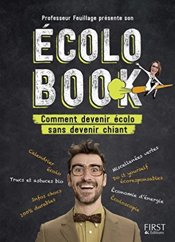 ECOLO BOOK - Comment devenir écolo sans devenir chiant