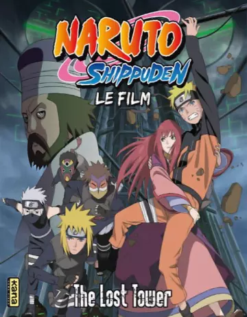 Naruto Shippuden - Film 4 : The Lost Tower