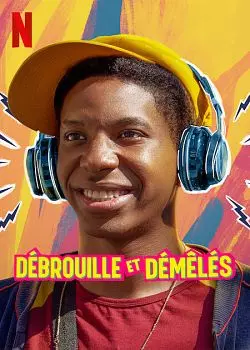 Débrouille et démêlés