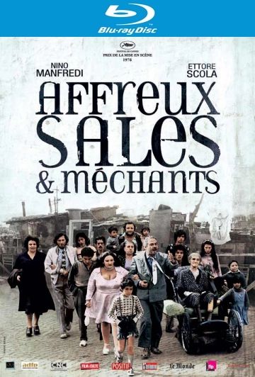 Affreux, sales et méchants