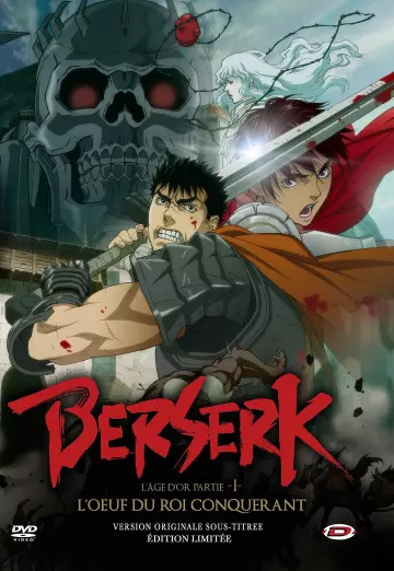 Berserk : L'Âge d'or - Partie 1 : L'Œuf du roi conquérant