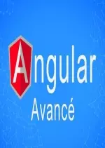 [Alphorm] Angular Avancé