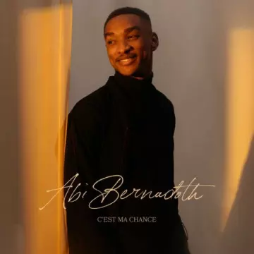 Abi Bernadoth - C'est ma chance