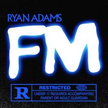 Ryan Adams - FM