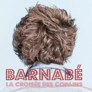 Barnabé - La croisée des copains