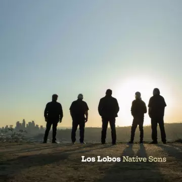 Los Lobos - Native Sons