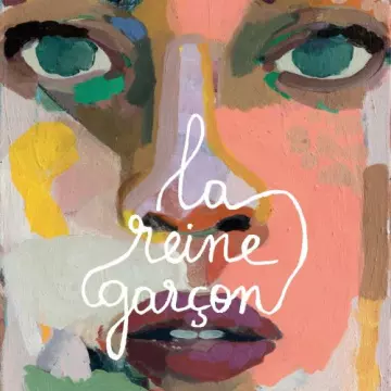 La Reine Garçon - La Reine Garçon