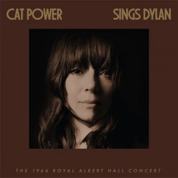 Cat Power - Cat Power Sings Dylan: The 1966 Royal Albert Hall Concert