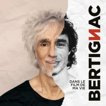 Louis Bertignac - Dans le film de ma vie