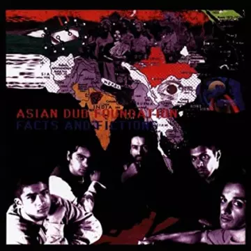 Asian Dub Foundation - Facts And Fictions