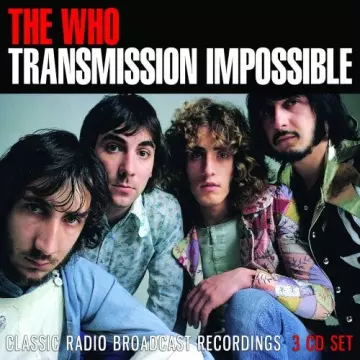 The Who - Transmission Impossible