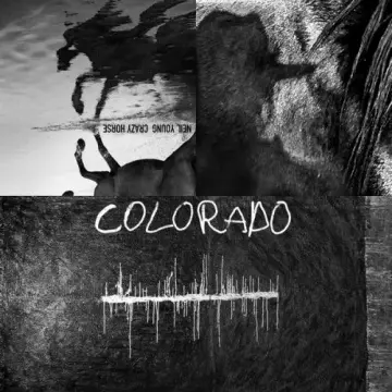 Neil Young & Crazy Horse - Colorado