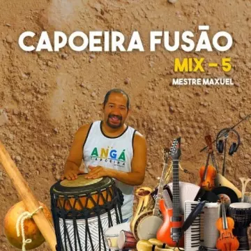 Mestre Maxuel - Capoeira Fusão