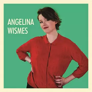 Angelina Wismes - Angelina Wismes