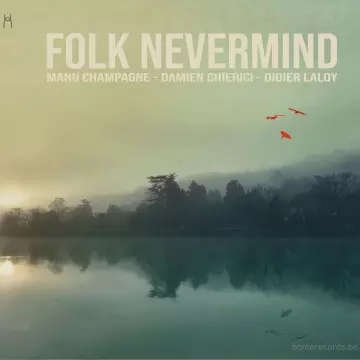 Manu Champagne & Didier Laloy & Damien Chierici - Folk Nevermind (Kurt Cobain)