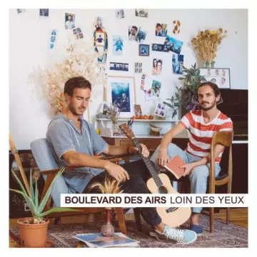 Boulevard des Airs - Loin des yeux